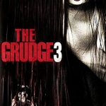 دانلود فیلم زیرنویس فارسی کینه 3 The Grudge 3 2009