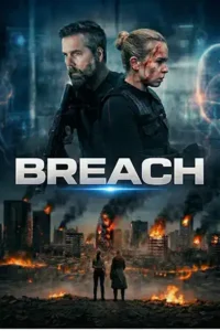 دانلود فیلم Breach 2026 با دوبله فارسی و زیرنویس فارسی