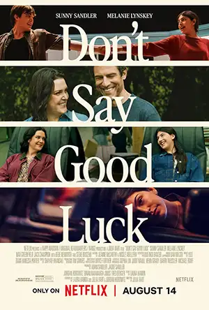 دانلود فیلم Don't Say Good Luck 2026 با دوبله فارسی و زیرنویس چسبیده