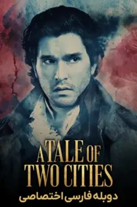 دانلود سریال A Tale of Two Cities 2026 دوبله فارسی