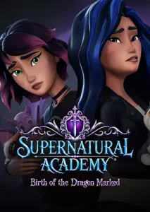 دانلود انیمیشن Supernatural Academy: Birth of the Dragon Marked
