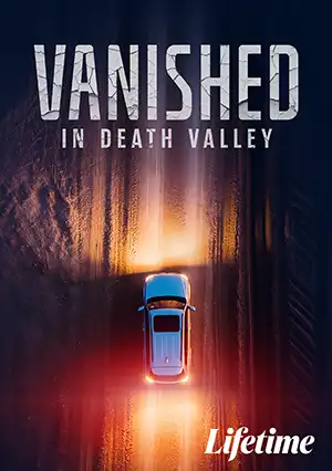 دانلود فیلم Vanished in Death Valley
